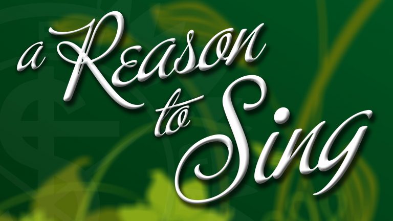 A Reason to Sing